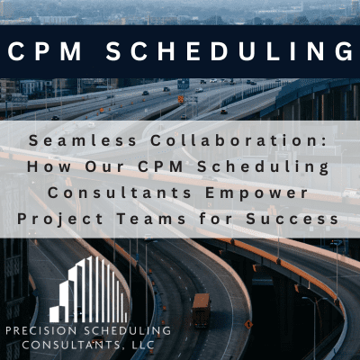 Seamless Collaboration How Our CPM Scheduling Consultants Empower Project Teams for Success