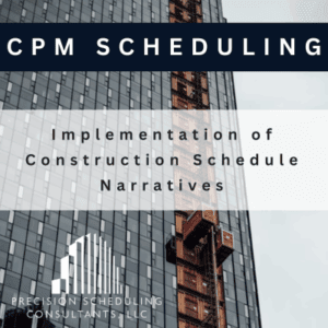 Implementation of Construction Schedule Narratives