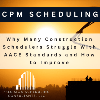 Why Many Construction Schedulers Struggle With AACE Standards and How to Improve